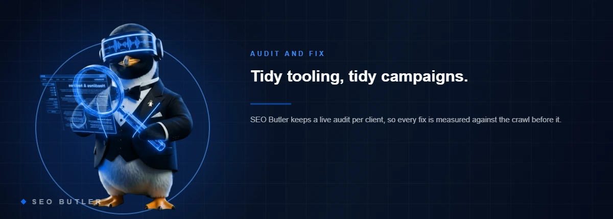 SEO Butler penguin butler - Tidy tooling, tidy campaigns.