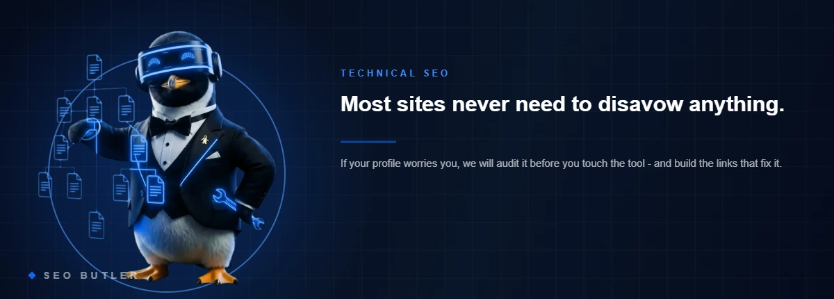 SEO Butler penguin butler - Most sites never need to disavow anything.