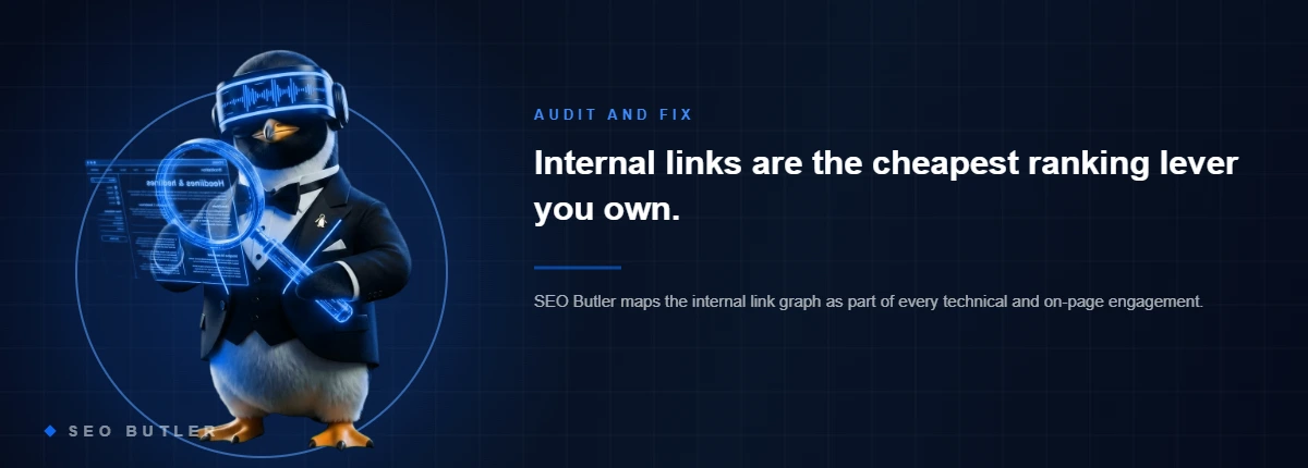 SEO Butler penguin butler - Internal links are the cheapest ranking lever you own.